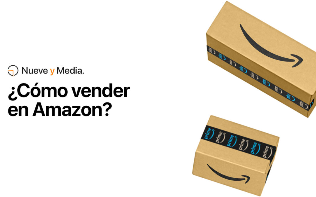 ¿Cómo empezar a vender en Amazon?